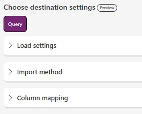 Paramètres de destination d'un Dataflow : Load settings, Import method et Column mapping